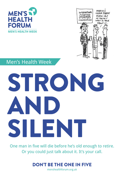 Don't be the one in five - Strong and Silent (Talk) Posters - Men's Health Week 2015 (pdf)
