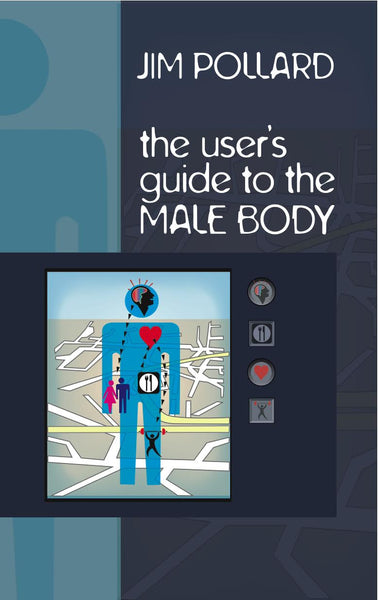 The user's guide to the male body