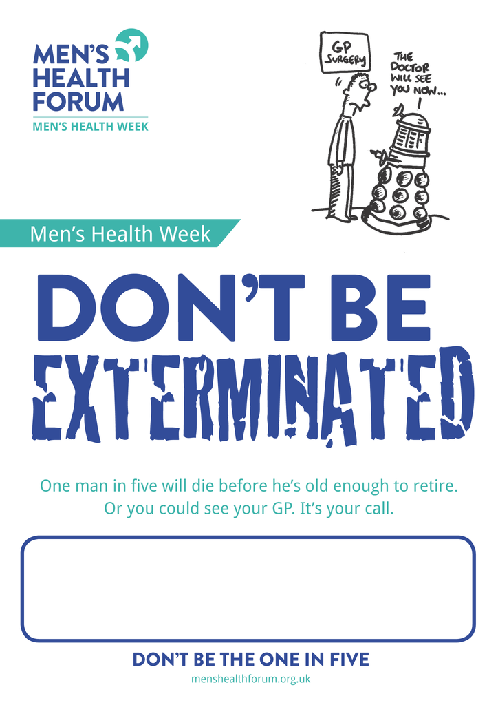 Don't be the one in five - Exterminated (See Your GP) Posters - Men's Health Week 2015 (pdf)