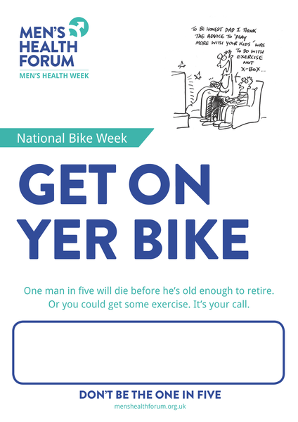 Don't be the one in five - On Yer Bike (Exercise) Poster - Men's Health Week 2015 (pdf)