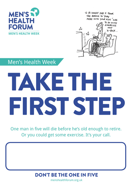 Don't be the one in five - Take The First Step (Exercise) Posters - Men's Health Week 2015 (pdf)
