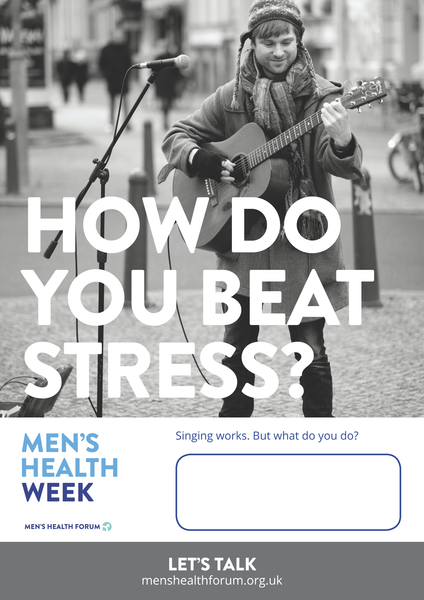 How do you beat stress? Let's talk. - Singing (Black & White) Poster - Men's Health Week 2016 (pdf)
