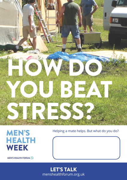 How do you beat stress? Let's talk. - Mate Poster - Men's Health Week 2016 (pdf)